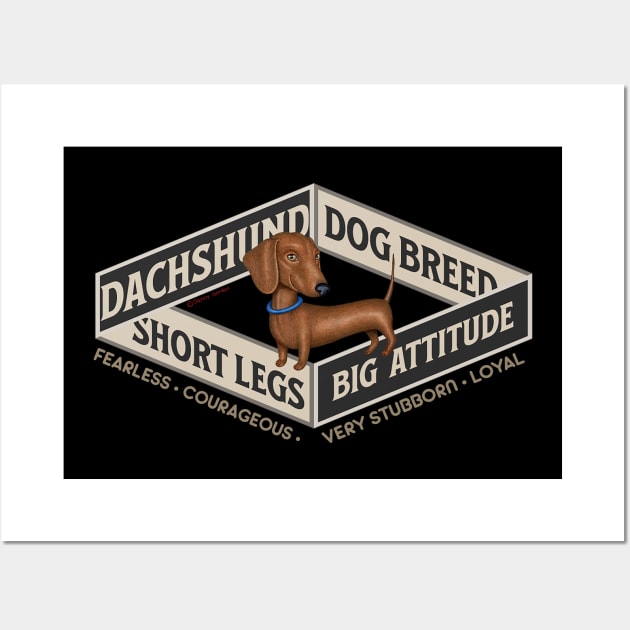 Dachshund-Short Legs, Big Attitude Wall Art by Danny Gordon Art